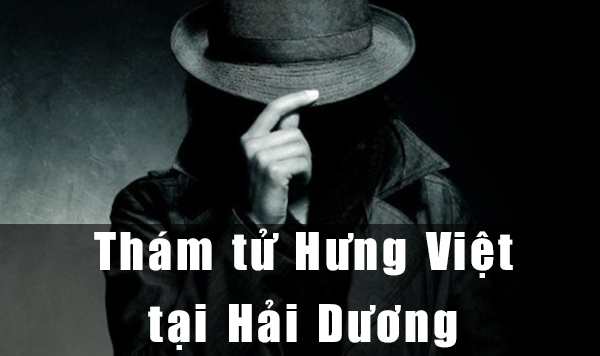 Công ty thám tử tại Hải Dương uy tín chuyên nghiệp